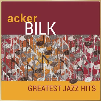 Acker Bilk - Greatest Jazz Hits by Acker Bilk & His Paramount Jazz Band