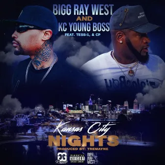 Kansas City Nights by Bigg Ray West