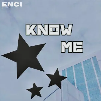 know me by Enci