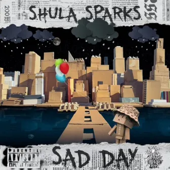 Sad Day by Shula Sparks