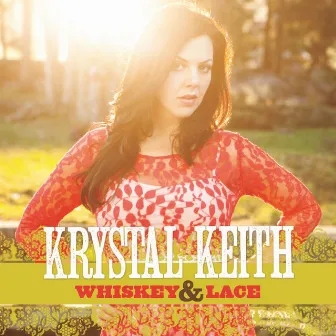 Whiskey & Lace by Krystal Keith