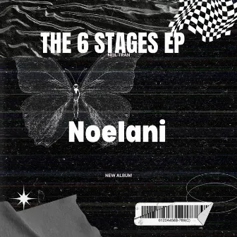 The 6 Stages by Noelani