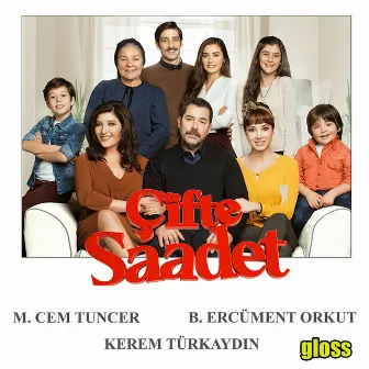 Çifte Saadet (Orijinal Dizi Müzikleri) by Kerem Türkaydın