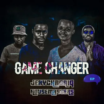 Game Changer by JeayChroniq