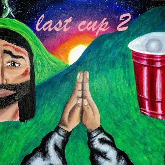 Last Cup 2 by jeriah