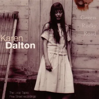 Green Rocky Road by Karen Dalton