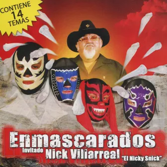 Enmascarados Invitado Nick Villareal 