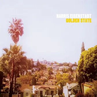 Golden State by Harris Eisenstadt