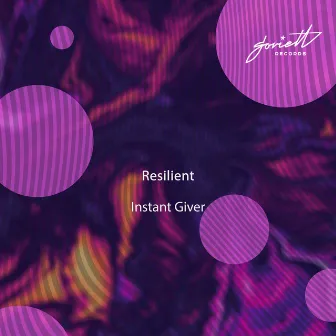 Instant Giver by Resilient