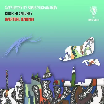 Boris Filanovsky, Boris Yukhananov: Sverliytsy. Overture (Ending) by Moscow Contemporary Music Ensemble