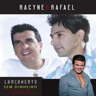 Sem Dinheiro (Single) by Racyne & Rafael