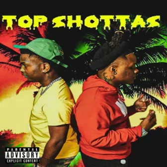 Top Shottas by Jjones