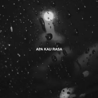 APA KAU RASA by Kloud$