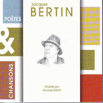 Poetes & Chansons by Jacques Bertin