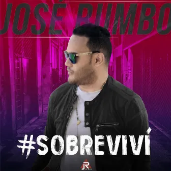 Sobreviví by José Rumbo