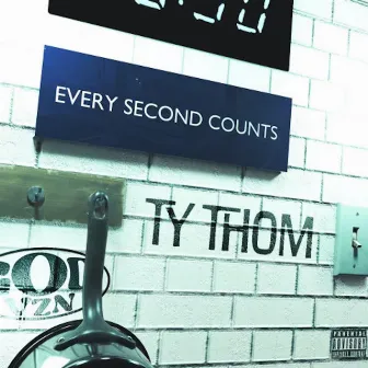 EVERY SECOND COUNTS by Ty Thom