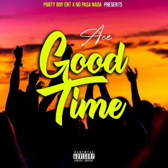 Good Time by Ace