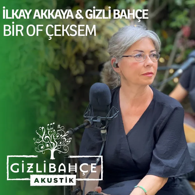 Bir Of Çeksem - Akustik