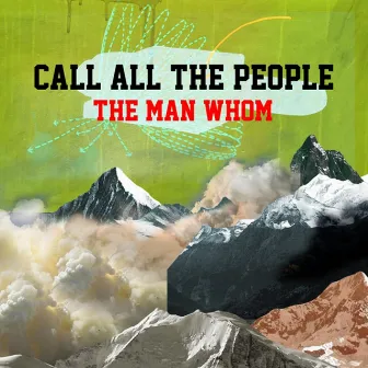 Call All the People by The Man Whom