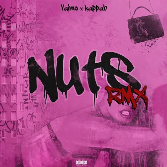 Nuts Rmx by Kappab