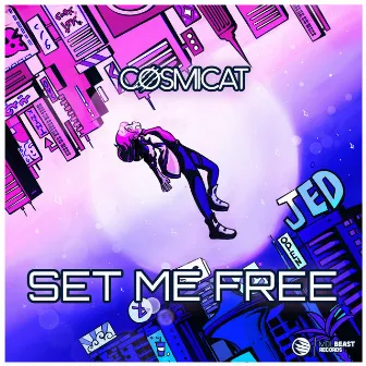 Set Me Free (Extended Mix) by Cosmicat