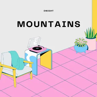 Mountains by Dwight