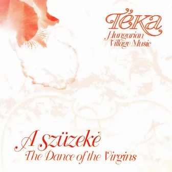 A szüzeké (The Dance of the Virgins) by Téka