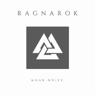 Ragnarok by Moar Noize