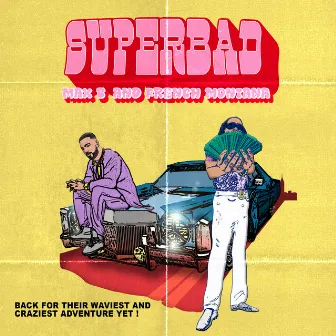 Super Bad by Paul Couture