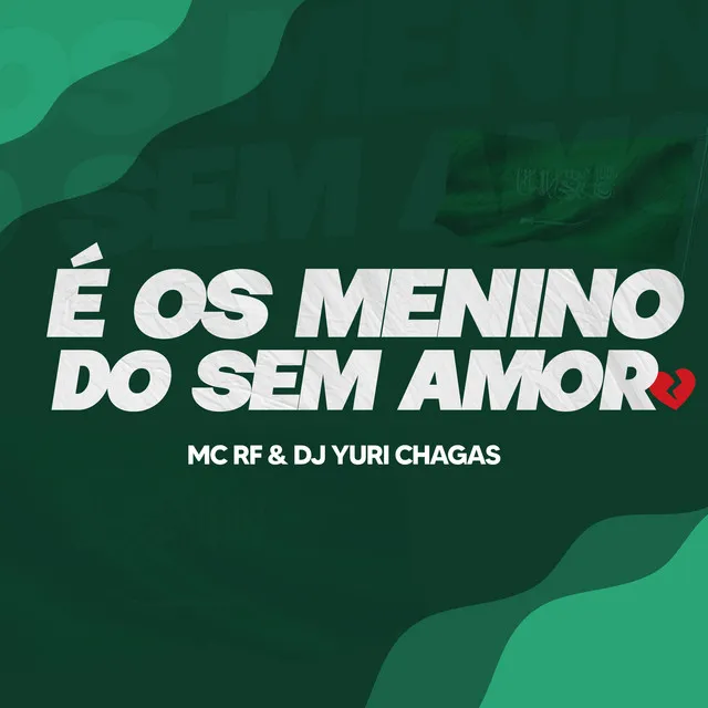 É os Menino do Sem Amor