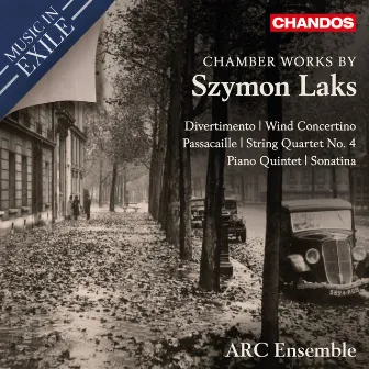 Laks: Divertimento, Wind Concertino, Passacaille, String Quartet No. 4, Piano Quintet & Sonatina by ARC Ensemble