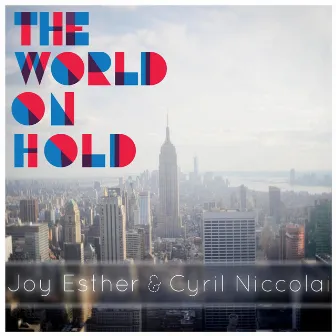 The World on Hold by Joy Esther