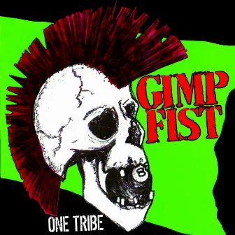 One Tribe by Gimp Fist