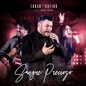 Sangue Precioso (Ao Vivo) by Ednan Rufino