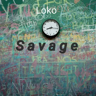 Savage by Loko