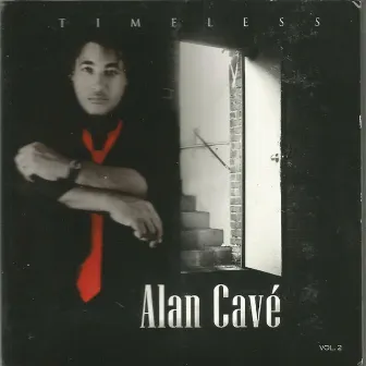 Timeless, Vol. 2 by Alan Cavé