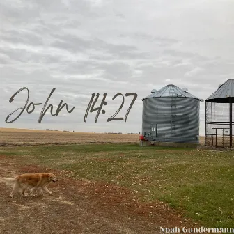 John 14:27 (Demo Version) by Noah Gundermann