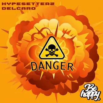 Danger by Hypesetterz