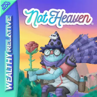 Not Heaven by Wealthy Relative