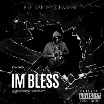 Im Bless by Josh Dakid