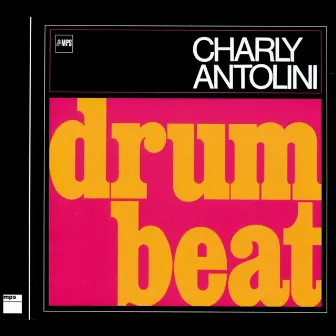 Drum Beat by Charly Antolini