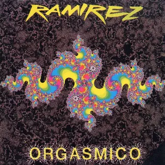 Orgasmico by Ramirez