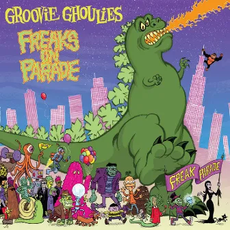 Freaks On Parade by Groovie Ghoulies