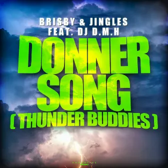 Donnersong (Thunder Buddies) by Brisby & Jingles