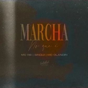 Marcha no Que É by MC Olandin