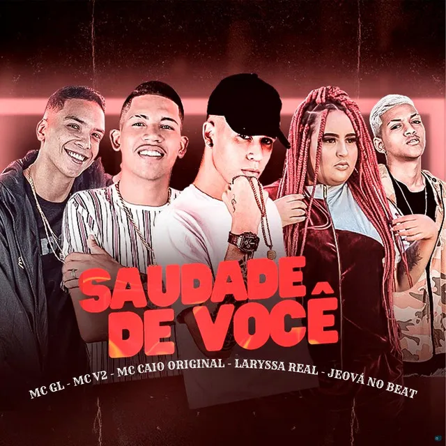 Saudade de Você (feat. Jeova no Beat & MC GL)