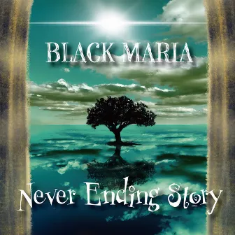 Never Ending Story by Black Maria