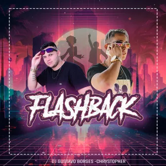 Flashback by DJ GUSTAVO-BORGES