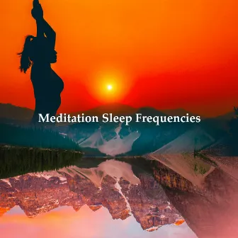 Meditation Sleep Frequencies by Meditation Hz