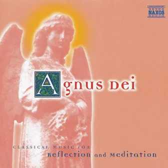 Agnus Dei - Classical Music for Reflection and Meditation by Zdeněk Košler